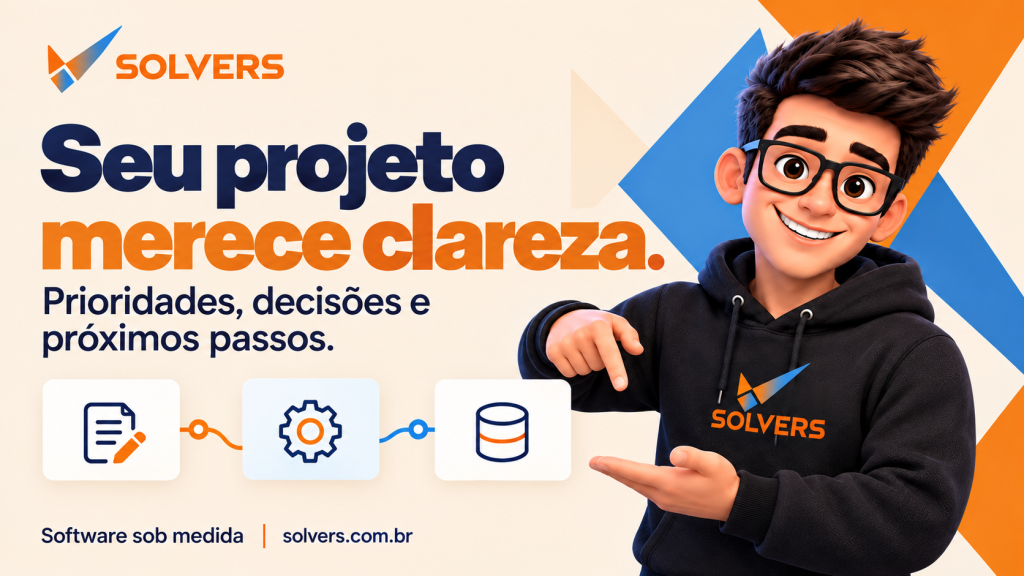 Solvinho apresenta a mensagem “Seu projeto merece clareza”, com destaque para prioridades, decisões e próximos passos e ícones conectados de processos e dados.